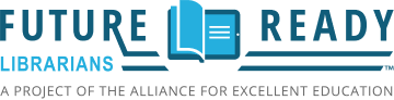 Future Ready Librarians: A project of the Alliance for Excellent Education